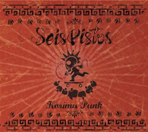 CD Seis Pistos :: Korima Punk. 2006 - Haz click en la imagen para cerrar la ventana