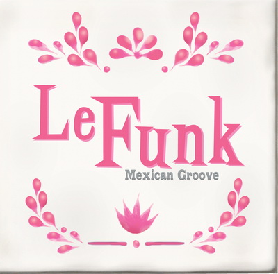CD Le Funk Petite Jazz Band :: Mexican Groove