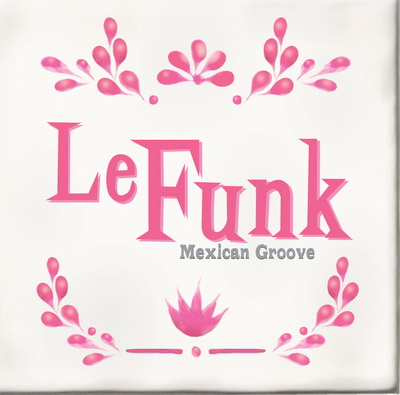 MP3 Le Funk Petite Jazz Band :: Mexican Groove - DESCARGABLE - Haz click en la imagen para cerrar la ventana