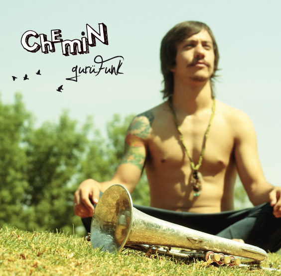 MP3 Chemin :: GuruFunk. 2011 - DESCARGABLE - Haz click en la imagen para cerrar la ventana